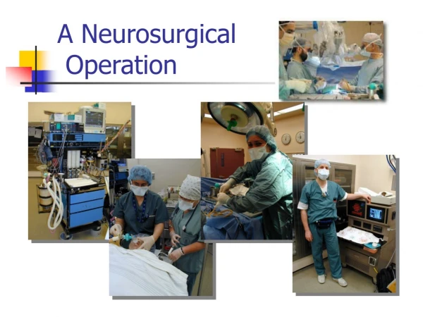 A Neurosurgical  Operation