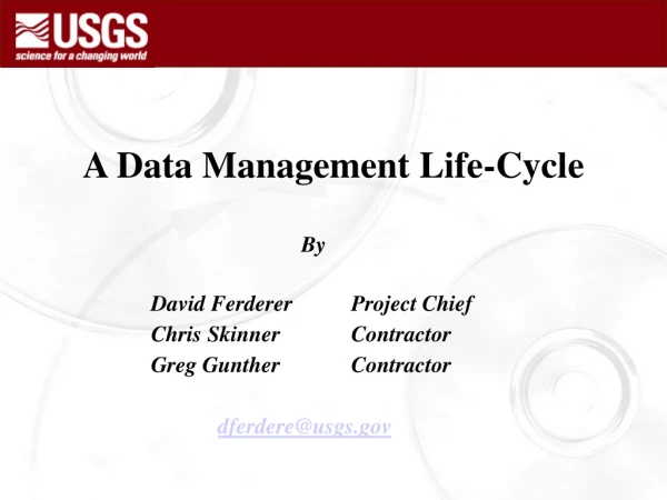A Data Management Life-Cycle