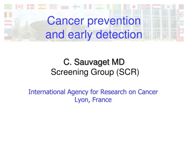 Cancer prevention  and early detection