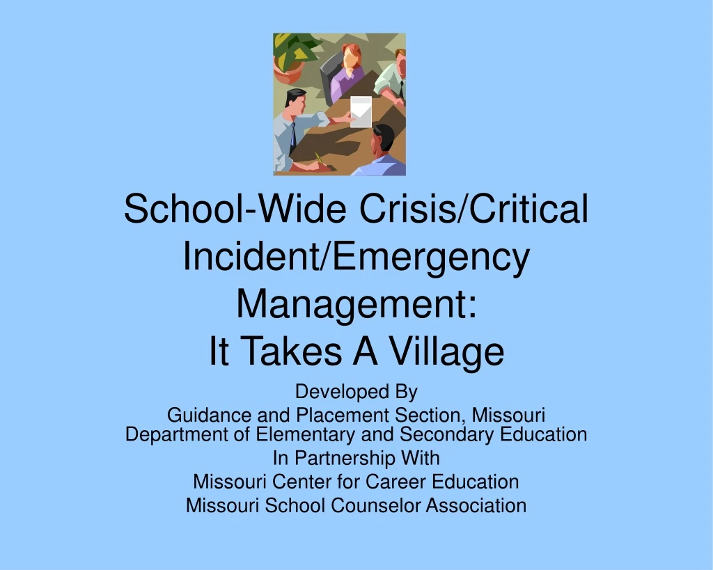 school wide crisis critical incident emergency management it takes a village