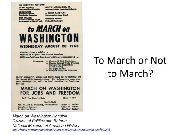 To March or Not to March?