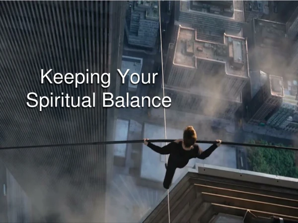 Keeping Your Spiritual Balance