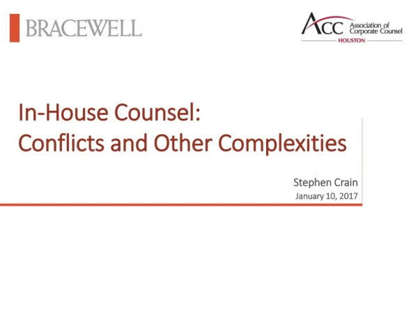 In-House Counsel: Conflicts and Other Complexities
