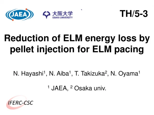Reduction of ELM energy loss by  pellet injection for ELM pacing