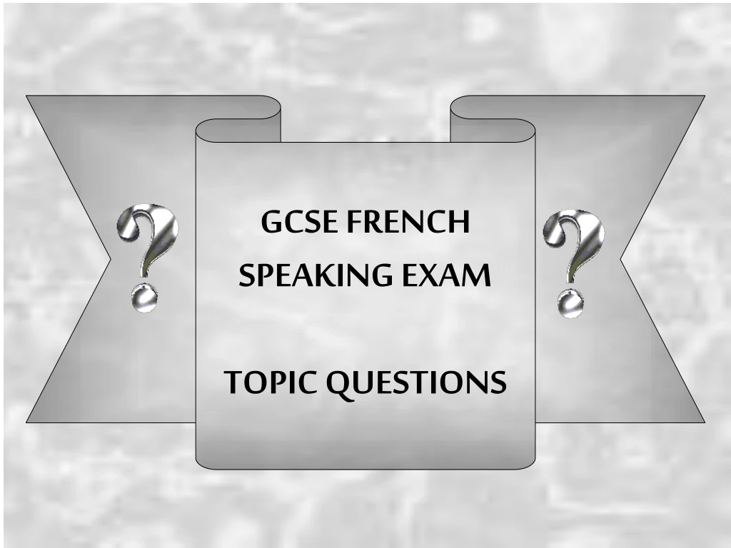 gcse french speaking exam topic questions