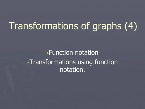 Transformations of graphs 4