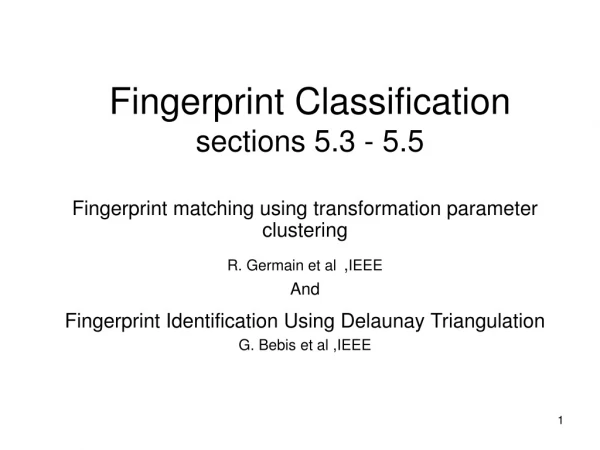 Fingerprint Classification sections 5.3 - 5.5
