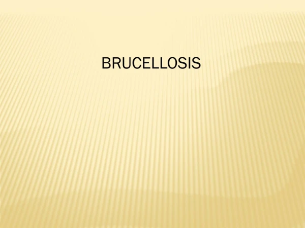 BRUCELLOSIS