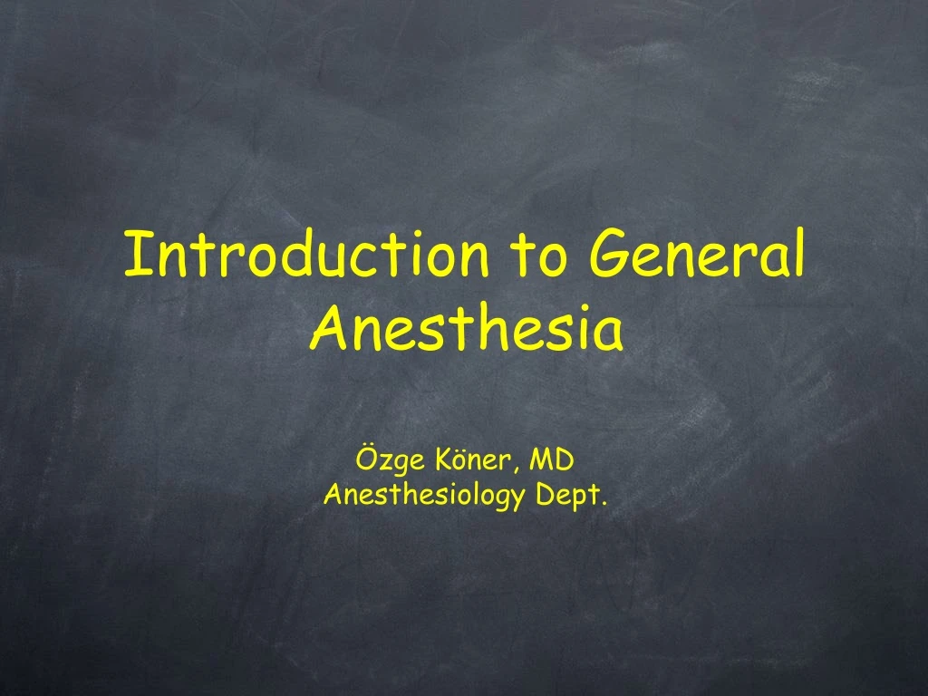 introduction to general anesthesia