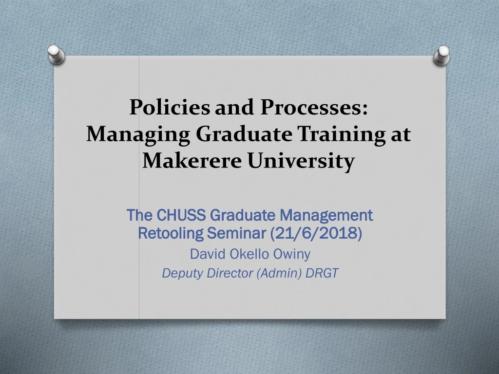policies and processes managing graduate training at makerere university