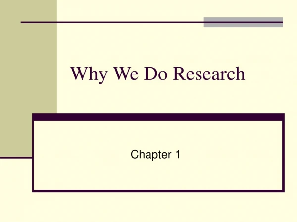 Why We Do Research