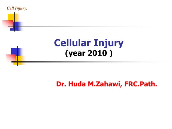 Cellular Injury  (year 2010 )