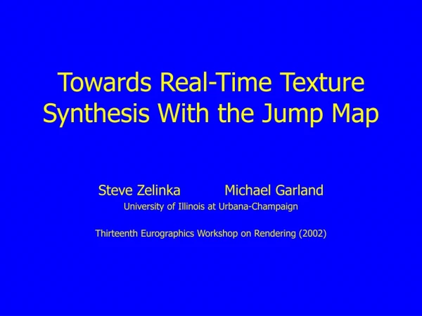 Towards Real-Time Texture Synthesis With the Jump Map