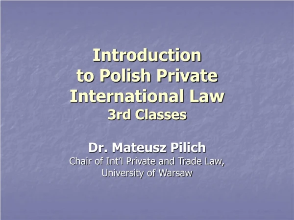 Introduction to Polish Private International Law 3rd Classes