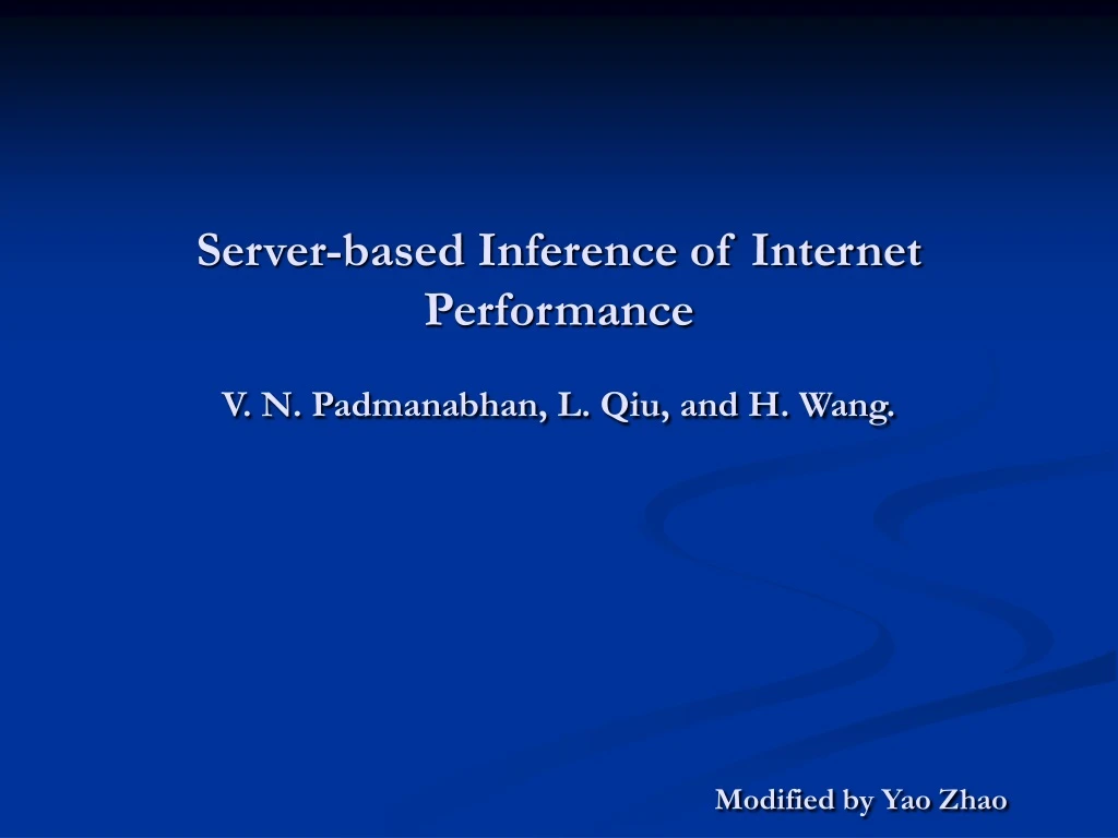 server based inference of internet performance v n padmanabhan l qiu and h wang