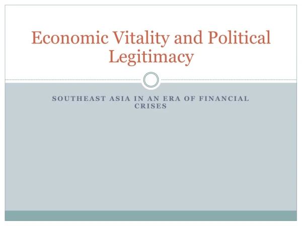 Economic Vitality and Political Legitimacy