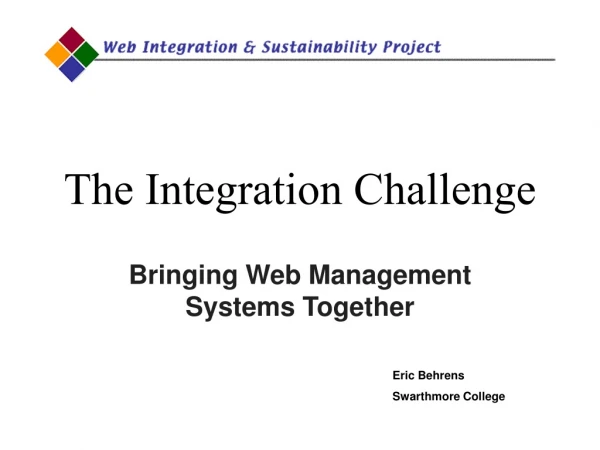 The Integration Challenge