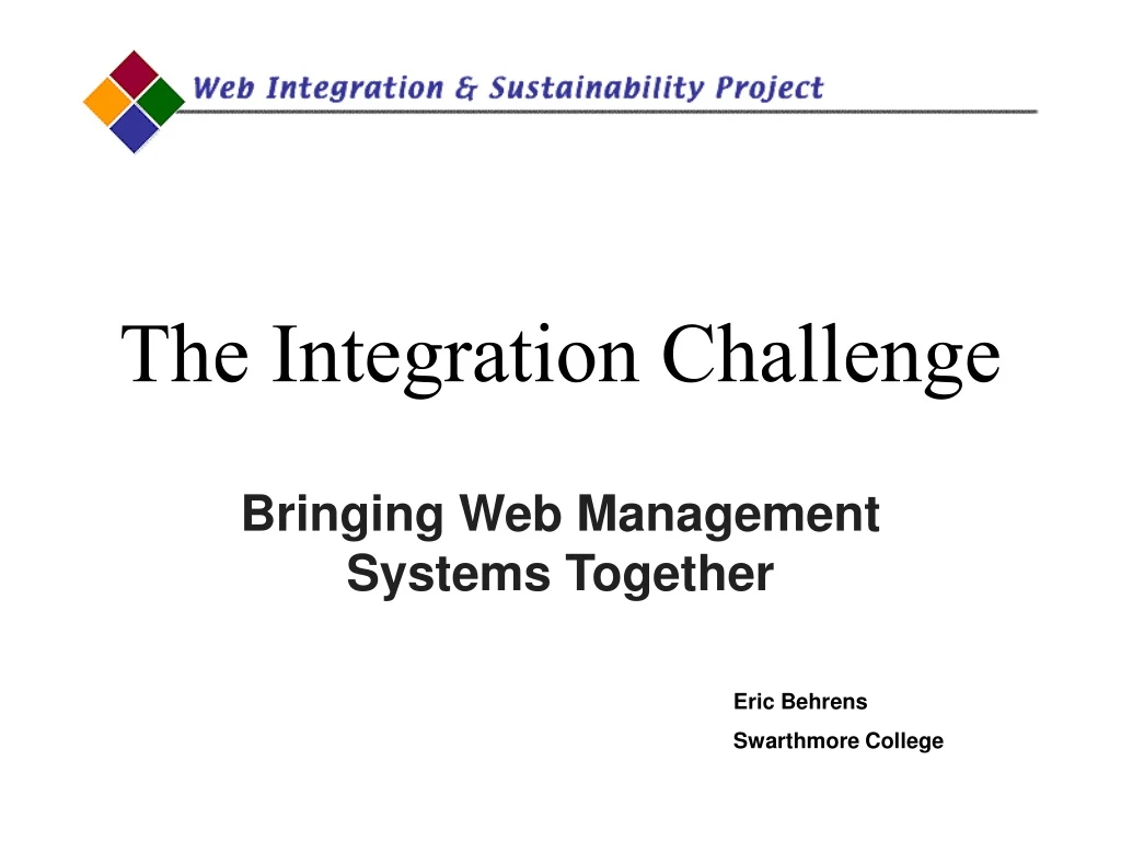 the integration challenge