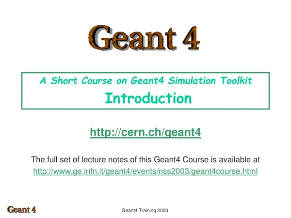 A Short Course on Geant4 Simulation Toolkit Introduction