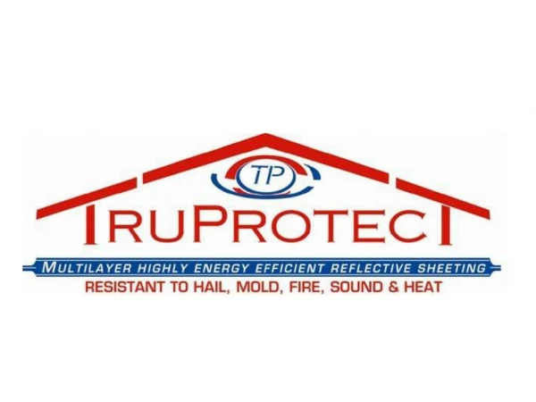 TruProtect is a patented product for shielding roofs from hail damage.