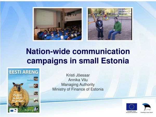 Nation-wide communication  campaigns in small Estonia
