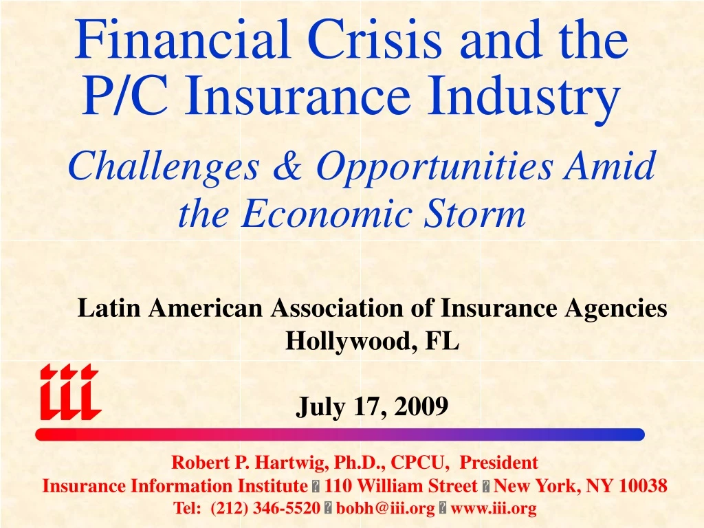 financial crisis and the p c insurance industry challenges opportunities amid the economic storm