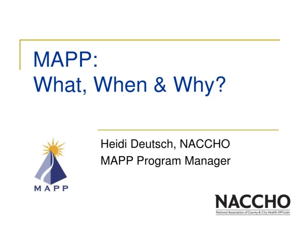 MAPP: What, When &amp; Why?
