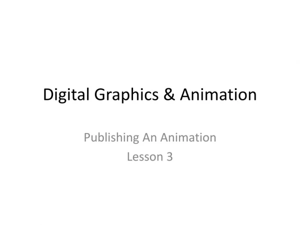 Digital Graphics &amp; Animation