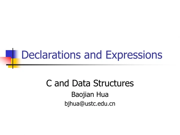 Declarations and Expressions