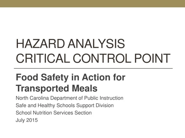 Hazard analysis critical control point