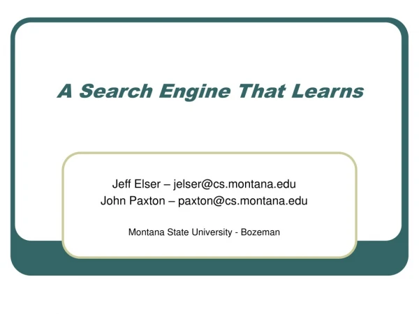 A Search Engine That Learns