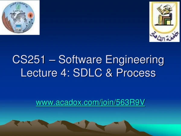 CS251 – Software Engineering Lecture 4: SDLC &amp; Process