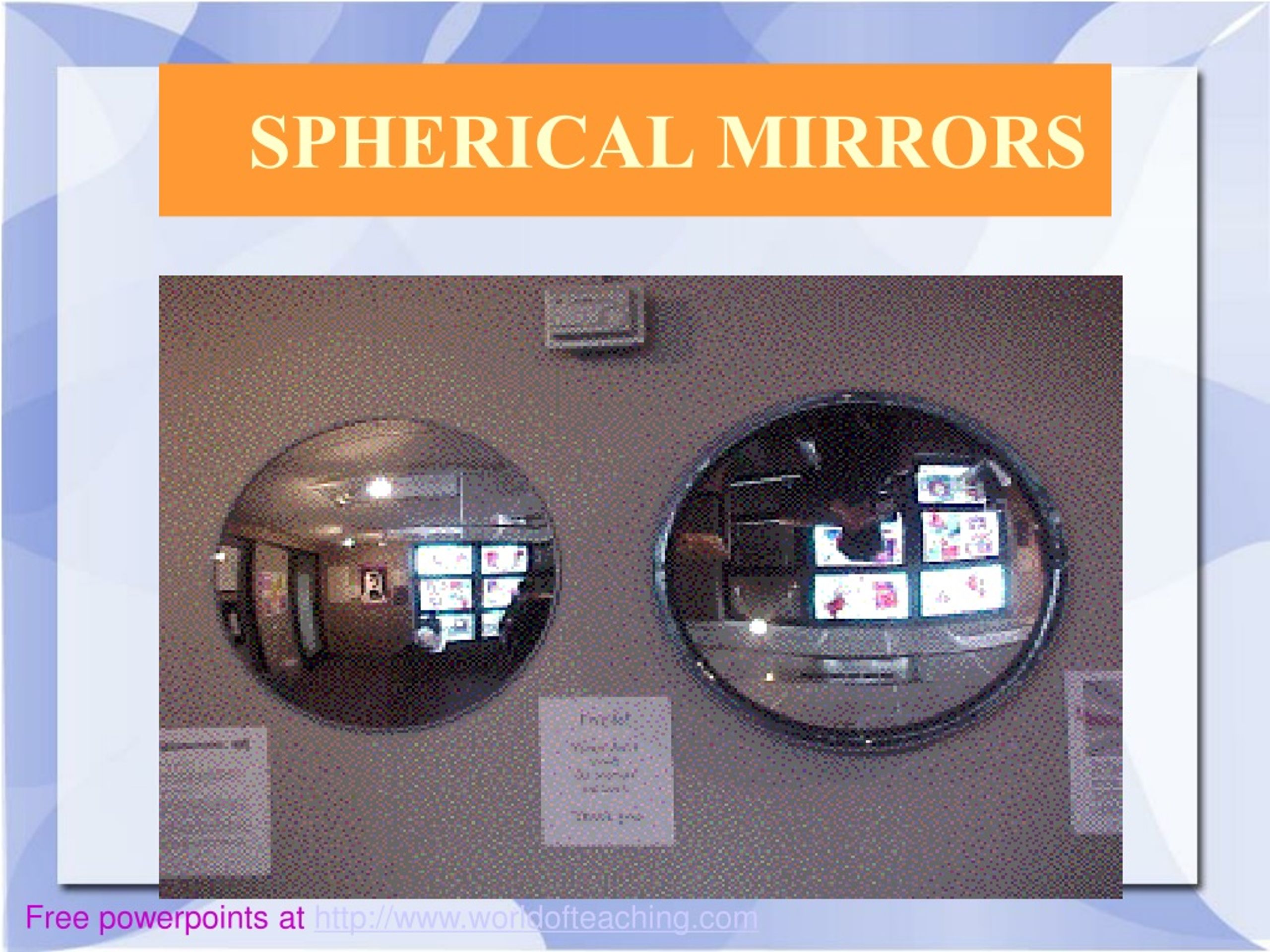 Reflection in Spherical Mirrors - slide 1