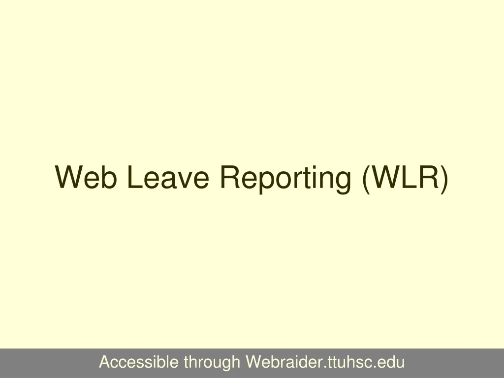 web time entry wte and web leave reporting wlr