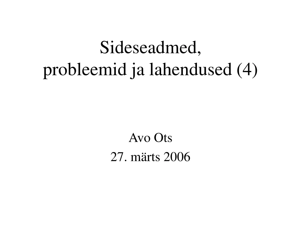 sideseadmed probleemid ja lahendused 4