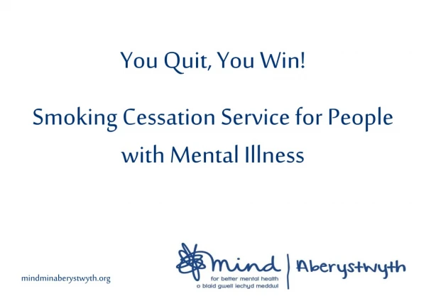 You Quit, You Win! Smoking Cessation Service for People with Mental Illness