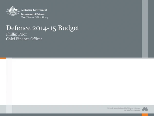Defence 2014-15 Budget Phillip Prior Chief Finance Officer