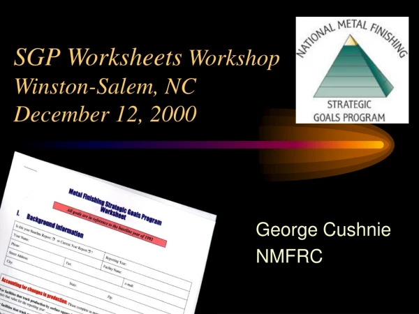 SGP Worksheets  Workshop Winston-Salem, NC December 12, 2000