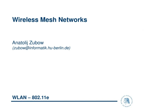 Wireless Mesh Networks