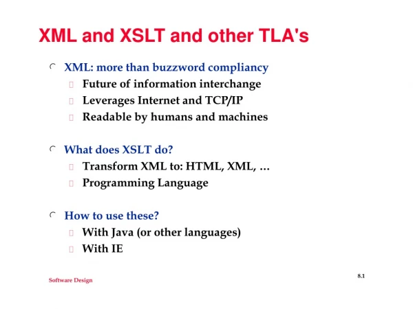 XML and XSLT and other TLA's