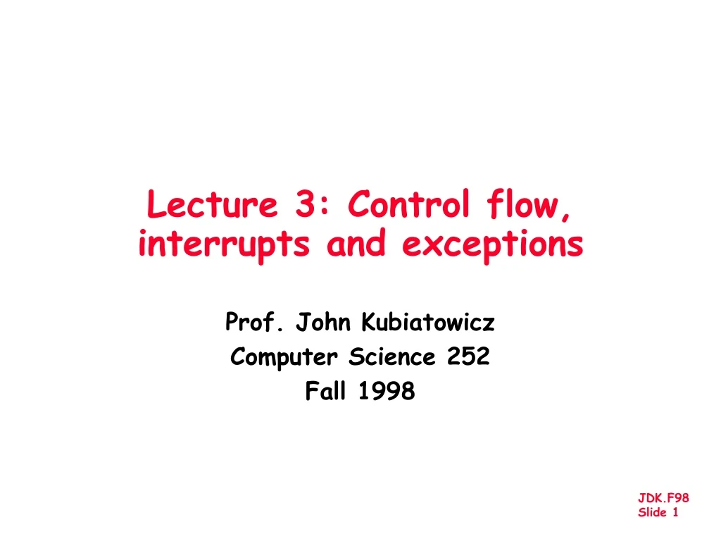 lecture 3 control flow interrupts and exceptions