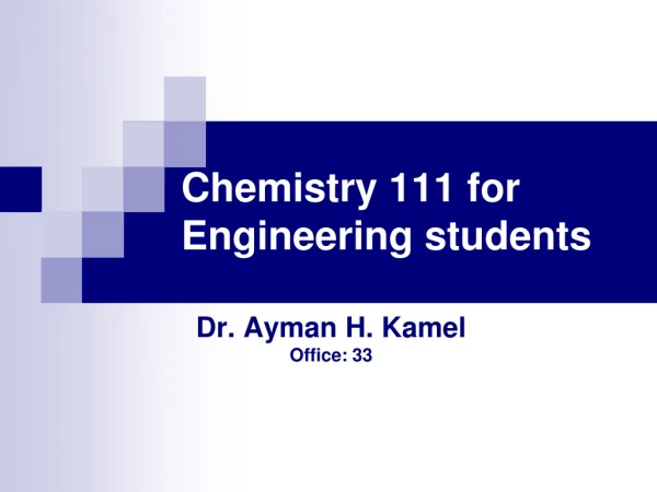 Chemistry 111 for Engineering students