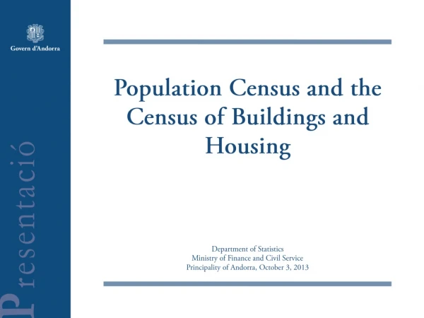 Population Census and the Census of Buildings and Housing