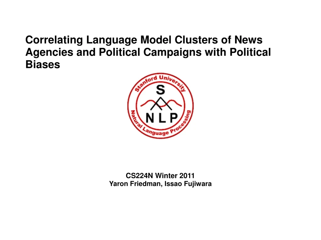 correlating language model clusters of news agencies and political campaigns with political biases