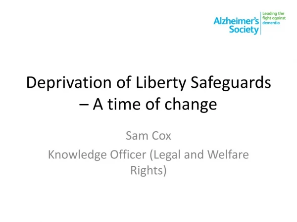 Deprivation of Liberty Safeguards – A time of change
