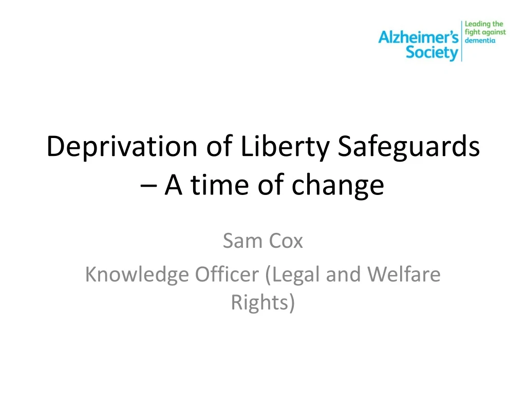 deprivation of liberty safeguards a time of change