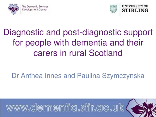 Diagnostic and post-diagnostic support for people with dementia and their carers in rural Scotland