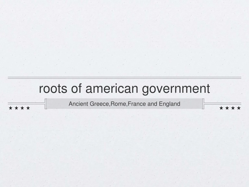 roots of american government