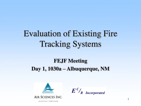 Evaluation of Existing Fire Tracking Systems