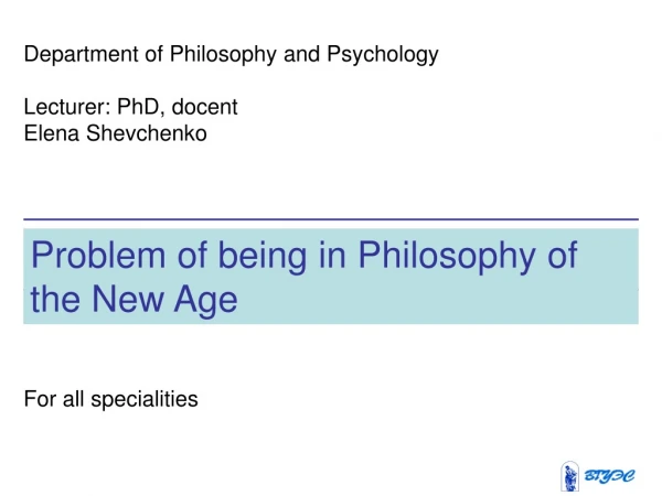 Problem of being in Philosophy of the New Age
